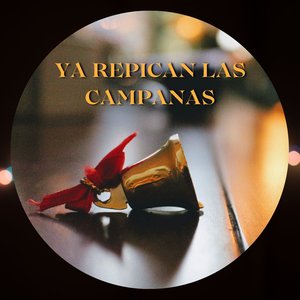 Ya repican las Campanas (Edicion 2023)