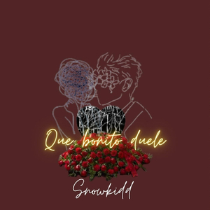 Que Bonito Duele