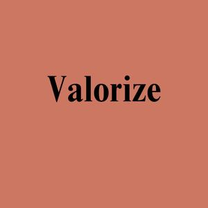 Valorize