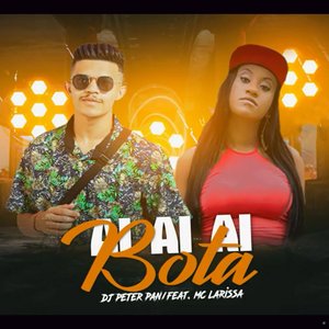 Ai Ai Ai Bota (feat. Mc Larissa)