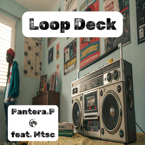 Loop Deck (feat. Mtsc)
