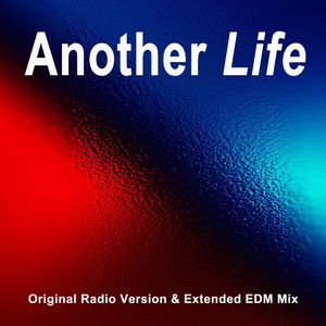 Another Life (Original Radio Version)