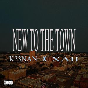NEW TO THE TOWN (feat. XAII)