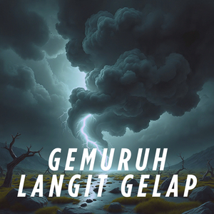 Gemuruh Langit Gelap
