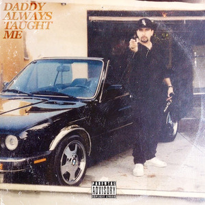 Daddy Always Taught Me