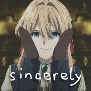 Sincerely（紫罗兰永恒花园 OP）