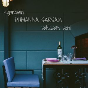 Sigaramın Dumanına Sarsam (Mix Edition)