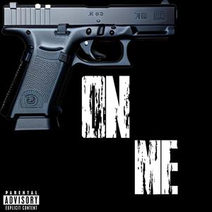 GLOCK ON ME