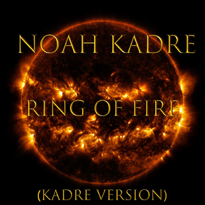 Ring of Fire (Kadre Version)