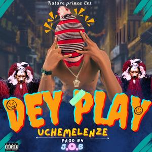 Dey Play