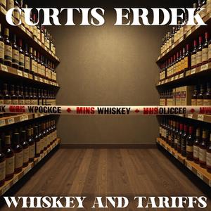 Whiskey And Tariffs