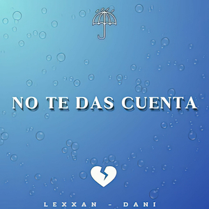 No Te Das Cuenta