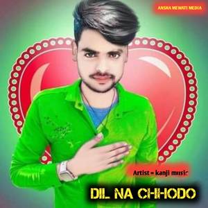 Dil Na chhodo