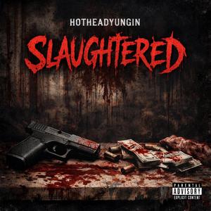 Slaughtered