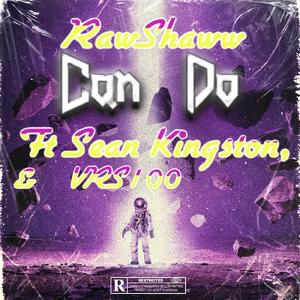 Can Do (feat. Sean Kingston & VRS100)