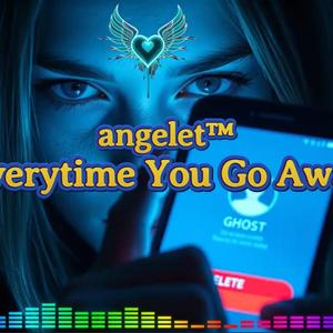Everytime You Go Away