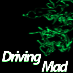 Driving Mad