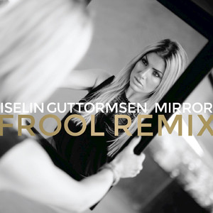 Mirror (Frool Remix)
