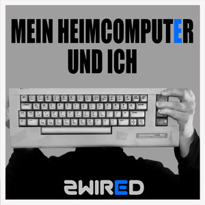 Mein Heimcomputer und ich (Radio Edit)