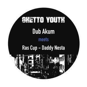 Ghetto youth (feat. Ras Cup & Daddy Nesta)