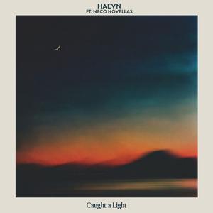 Caught a Light (Mantra)