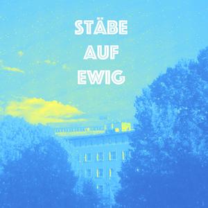 Stäbe Auf Ewig