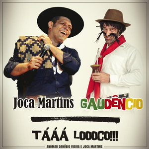 Tááá Loooco (feat. Gaudêncio)