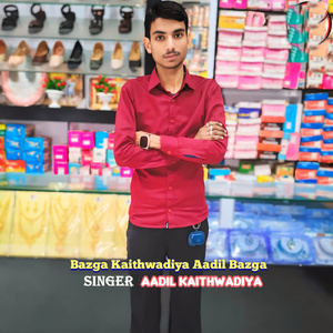 Bazga Kaithwadiya Aadil Bazga