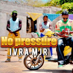 NO PRESSURE (feat. Riich Bi & Blm Pro)