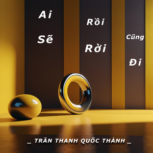Ai Rồi Cũng Sẽ Rời Đi (Remaster)