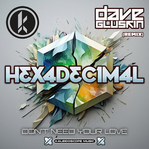 Don't Need Your Love (Dave Gluskin Remix)