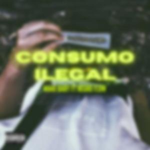 Consumo Ilegal (feat. Mceg Negro Flow)