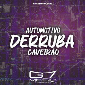 Automotivo Derruba Caveirão
