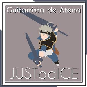JUSTadICE (From "Black Clover")