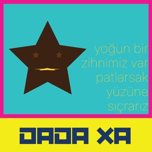 yoğun bir zihnimiz var patlarsak yüzüne sıçrarız