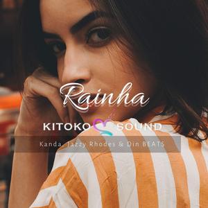 Rainha (feat. Kanda, Jazzy Rhodes & Din Beats)