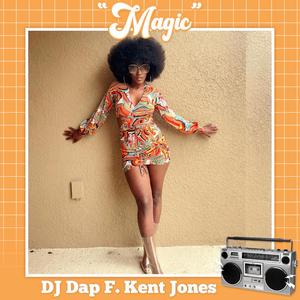 Magic (feat. Kent Jones)