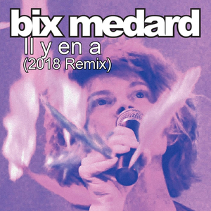 Il Y En A (2018 Remix)