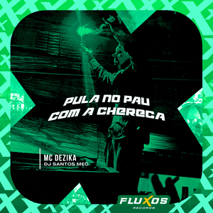 Pula no Pau Com a Chereca