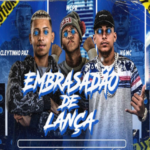 Embrasadão de Lança (feat. Mc PR) (Brega Funk)