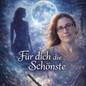 Für dich die Schönste