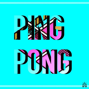 PING PONG (Feat. 李仙)