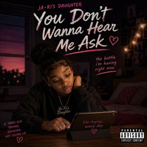 Dont Want To Me Ask Ask Daughter