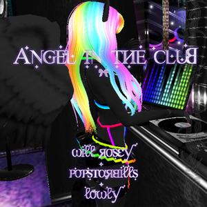 Angel in the Club (feat. POPSTARBILLS & Lowly God)