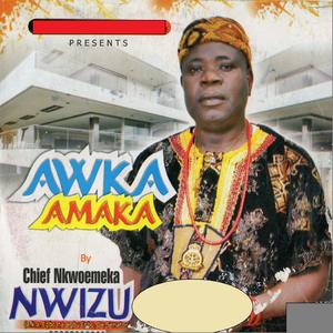 Awka Amaka Song - Ife Di Na Awka