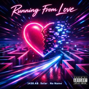 Running From Love