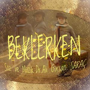 BEKLERKEN (Enstrümantal)