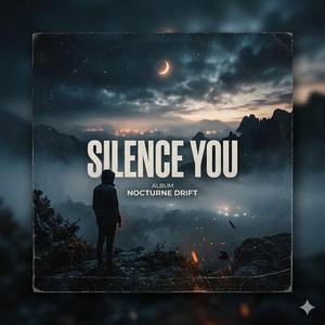 Silent you