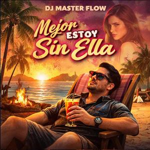 Mejor Estoy Sin Ella