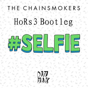 Various Artists-#SELFIE（HoRs3 remix）